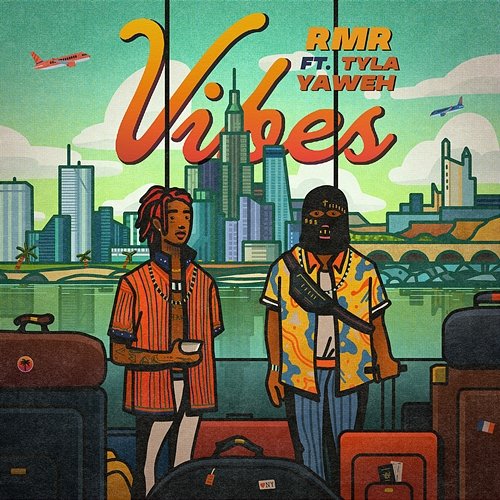 Vibes RMR feat. Tyla Yaweh