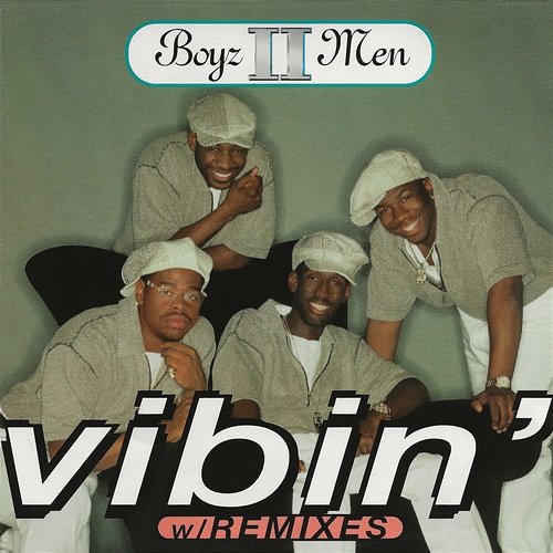 Vibin' Boyz II Men
