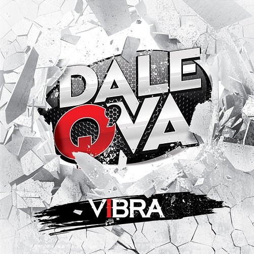 Vibra Dale Q´ Va