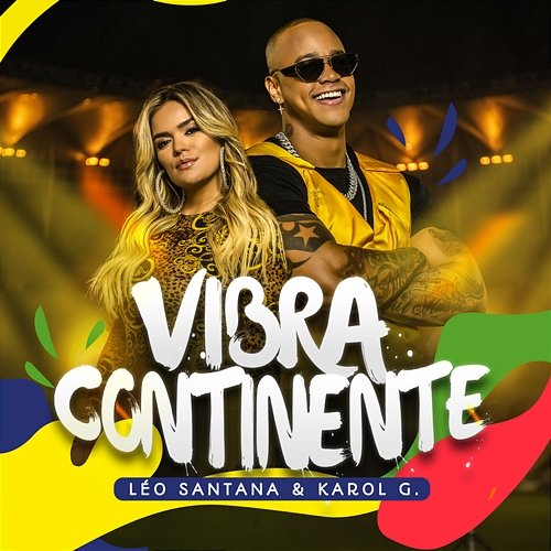 Vibra Continente Léo Santana, Karol G
