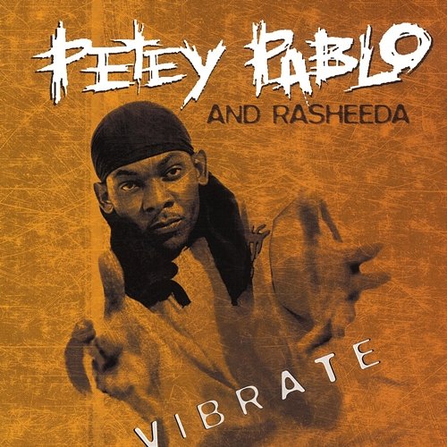 Vibrate Petey Pablo & Rasheeda