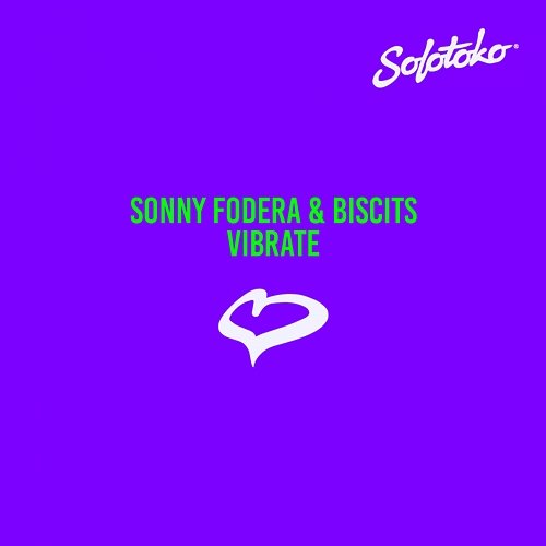 Vibrate Sonny Fodera & Biscits