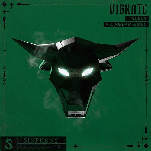 Vibrate Taurus feat. Jordan Grace
