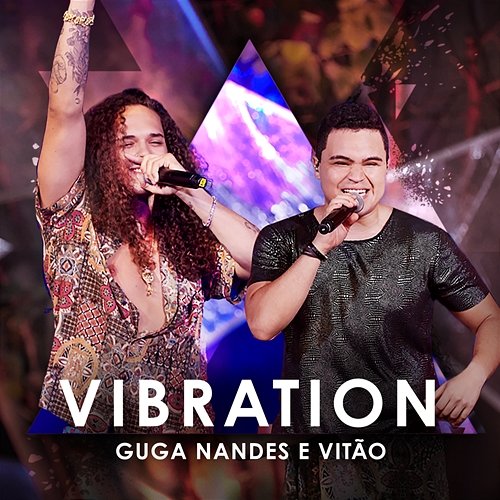 Vibration Guga Nandes, Vitão