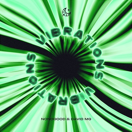 Vibrations NONOGOOD, David MG & LEMON DROPS