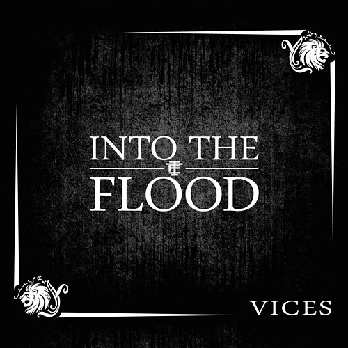 Vices Into The Flood