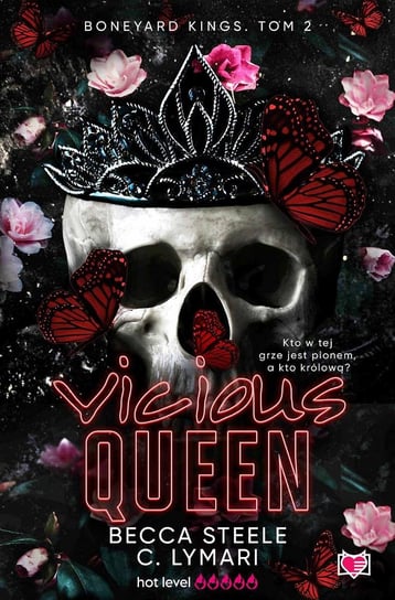 Vicious Queen. Boneyard Kings. Tom 2 Becca Steele