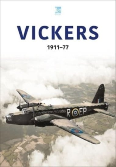 Vickers 1911-77 Key Publishing Ltd