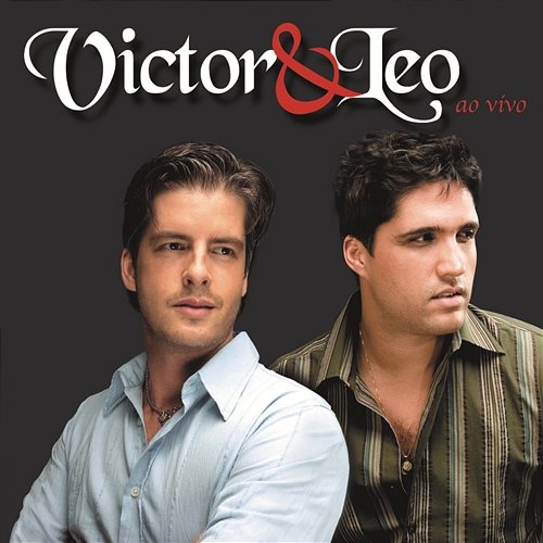Victor & Leo - Ao Vivo Victor & Leo