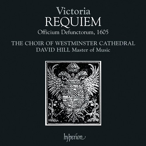 Victoria: Requiem (Officium Defunctorum, 1605) Westminster Cathedral Choir, David Hill