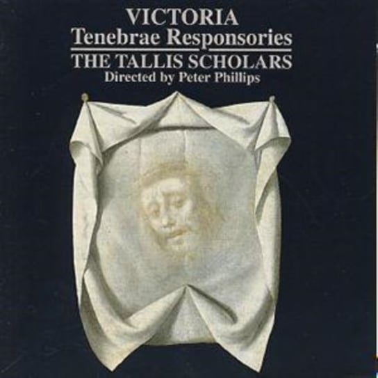 Victoria: Tenebrae Responsories The Tallis Scholars