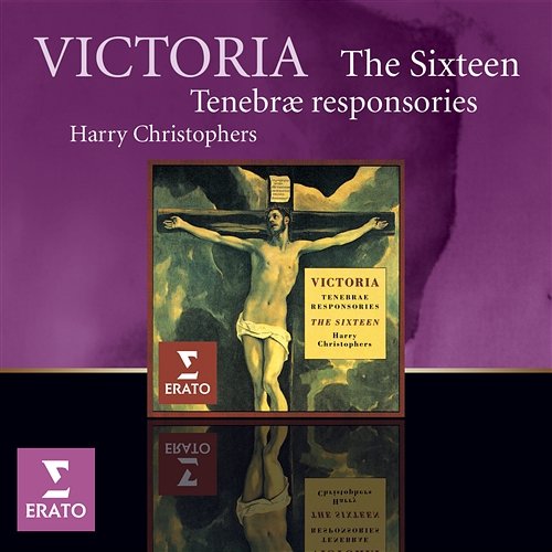 Victoria Tenebrae responsories The Sixteen, Harry Christophers
