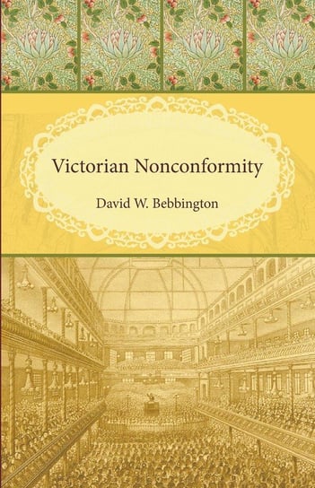 Victorian Nonconformity Bebbington David W.
