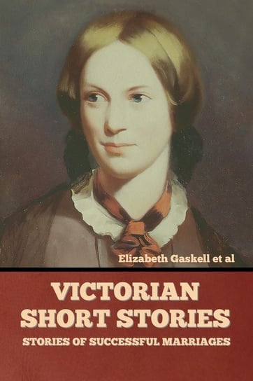 Victorian Short Stories Gaskell Et Al Elizabeth