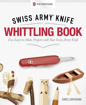 Victorinox Swiss Army Knife Whittling Gift Edition Lubkemann Chris