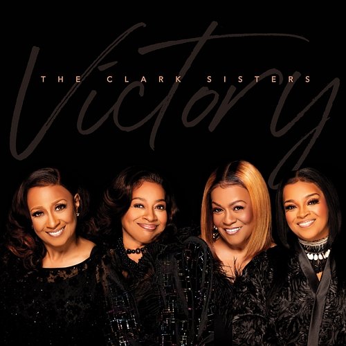 Victory The Clark Sisters