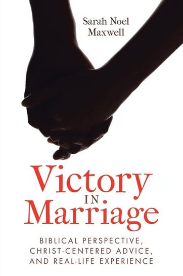 Victory in Marriage Maxwell Sarah Noel