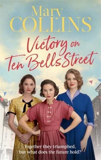 Victory on Ten Bells Street Mary Collins