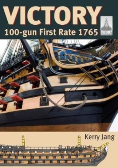 Victory ShipCraft 29: 100-gun First Rate 1765 Kerry Jang