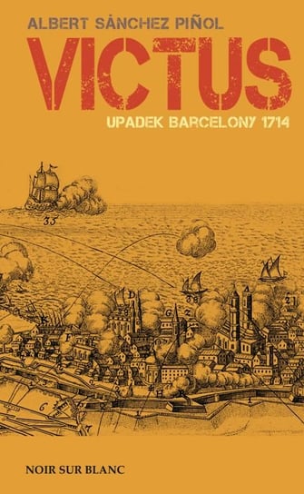 Victus. Upadek Barcelony 1714 Pinol Albert Sanchez