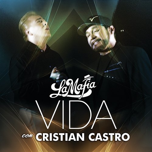 Vida La Mafia, Cristian Castro