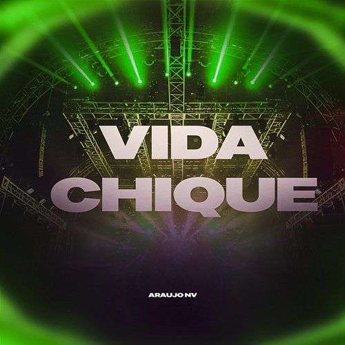 Vida Chique Araujo NV