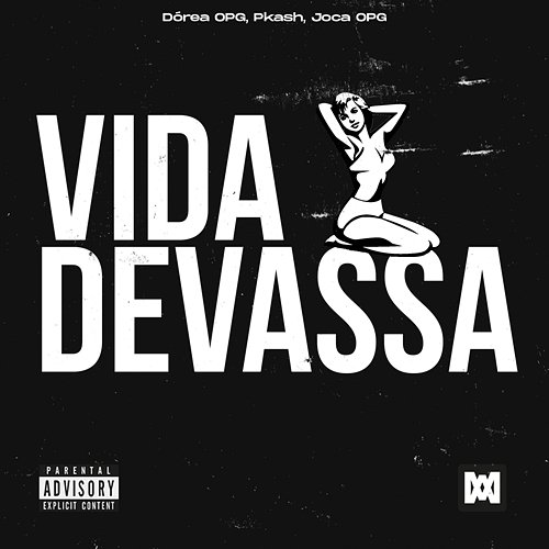 Vida Devassa Pkash, Dórea OPG, Joca OPG