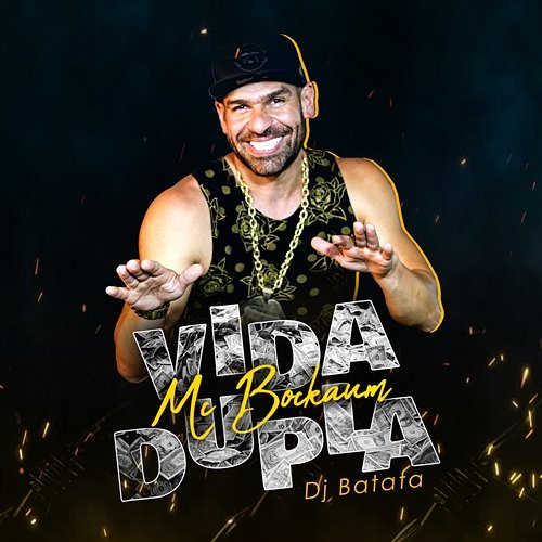 Vida Dupla DJ Batata, MC Bockaum
