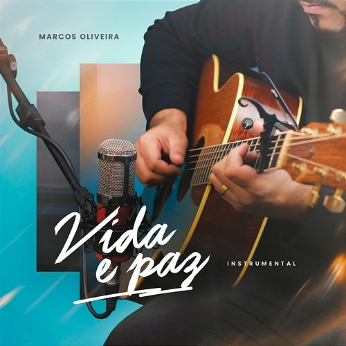 Vida e Paz Marcos Oliveira