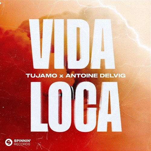 Vida Loca Tujamo x Antoine Delvig