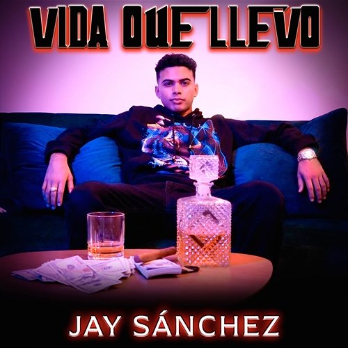 Vida Que Llevo Jay Sánchez