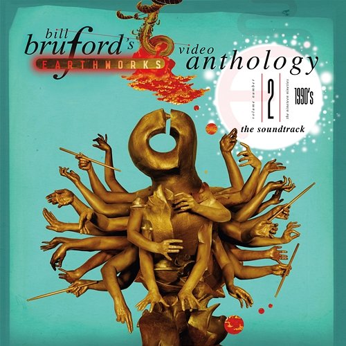 Video Anthology, Vol. 2: The 1990s Bill Bruford's Earthworks