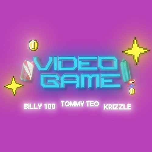 Video Game Tommy Tèo, BILLY100, Krizzle