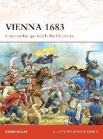 Vienna 1683: Christian Europe Repels the Ottomans Millar Simon