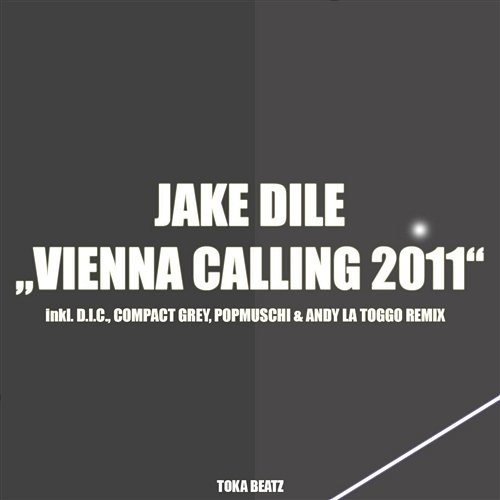 Vienna Calling 2011 Jake Dile