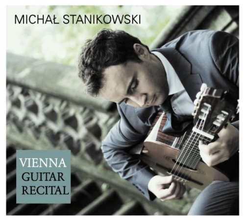 Vienna Guitar Recital Stanikowski Michał