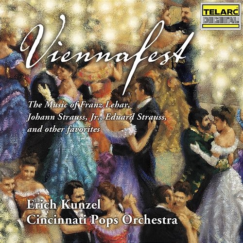 Viennafest Erich Kunzel, Cincinnati Pops Orchestra