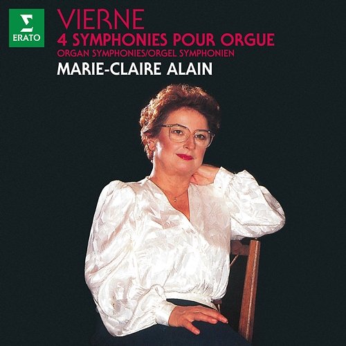 Vierne: 4 Symphonies pour orgue (À l'orgue de l'abbatiale Saint-Étienne de Caen) Marie-Claire Alain
