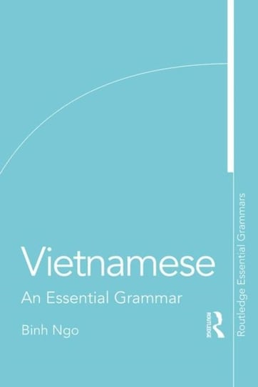 Vietnamese: An Essential Grammar Binh Ngo