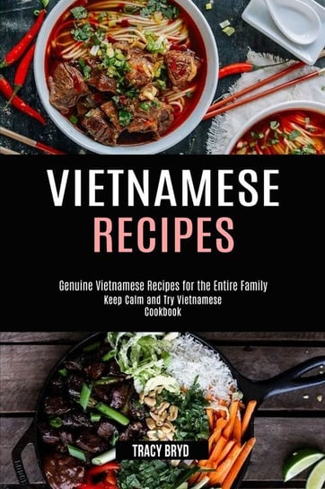 Vietnamese Recipes Bryd Tracy