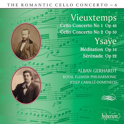 Vieuxtemps: Cello Concertos Nos. 1 & 2 etc. (Hyperion Romantic Cello Concerto 6) Josep Caballé Domenech, Alban Gerhardt, Royal Flemish Philharmonic