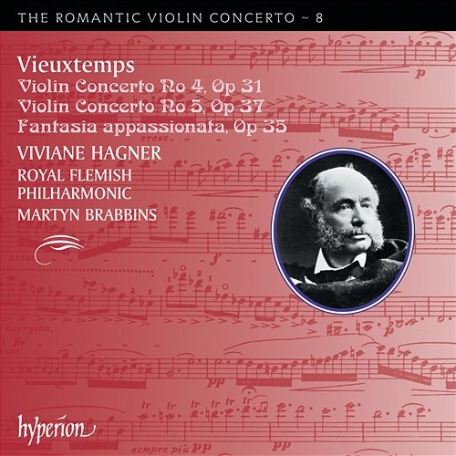 Vieuxtemps: Violin Concertos Nos. 4 & 5 (Hyperion Romantic Violin Concerto 8) Viviane Hagner, Royal Flemish Philharmonic, Martyn Brabbins