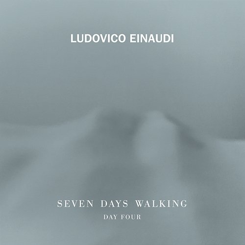 Einaudi: Seven Days Walking / Day 4 - View From The Other Side Ludovico Einaudi, Federico Mecozzi