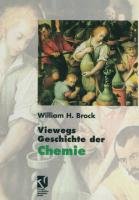 Viewegs Geschichte der Chemie Brock William H.