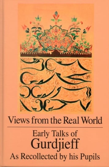 Views From The Real World George Gurdjieff