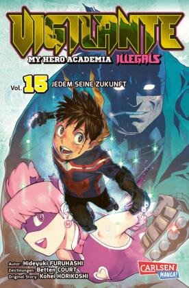 Vigilante - My Hero Academia Illegals 15 Carlsen Verlag