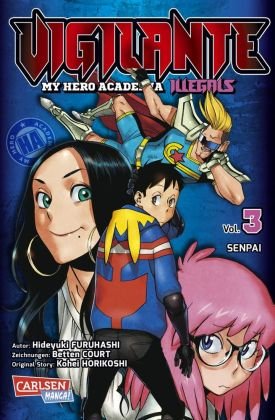 Vigilante - My Hero Academia Illegals 3 Carlsen Verlag