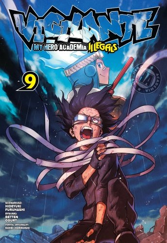 Vigilante My Hero Academia Illegals. Tom 9 Hideyuki Furuhashi, Betten Court, Horikoshi Kohei