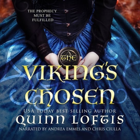 Viking's Chosen Quinn Loftis, Andrea Emmes, Chris Andrew Ciulla