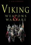 Viking Weapons & Warfare Siddorn John Kim